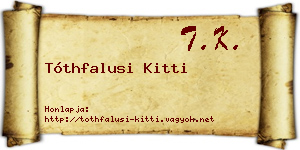 Tóthfalusi Kitti névjegykártya